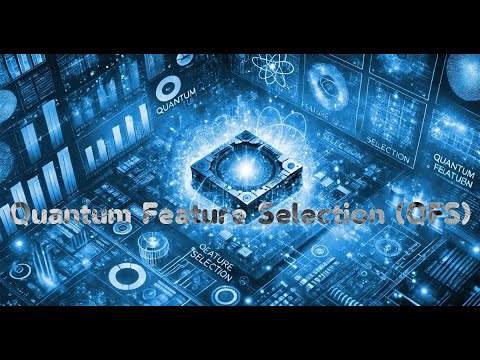 The Future of Feature Selection: Quantum Methods in Machine Learning ...