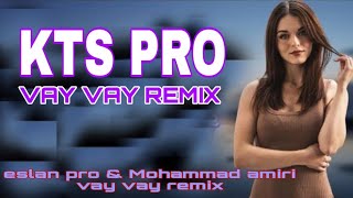 Elsen pro -Mohammad amiri vay vay RE Remix by kts pro #arabic #remix