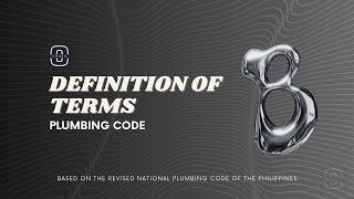B | DEFINITION OF TERMS | PLUMBING CODE | MASTER PLUMBER | PLUMBING | URBAN-O