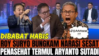 ROY SURYO BUNGKAM NARASI SESAT DARI PENASEHAT TERMUL ARYANTO SUTADI