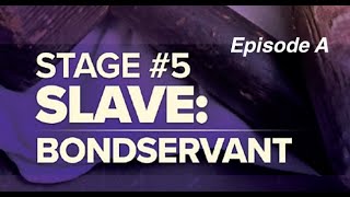 Consecration - Session 7 - Slave: Bondservant (Episode A)