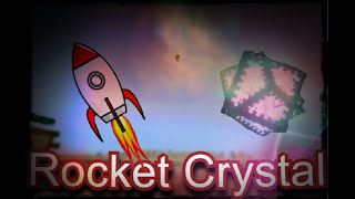 Rocket Crystal tutorial (no lag switch)