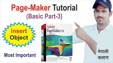Insert Object in Adobe Page Maker Tutorial Part-3 | पेजमेकरमा Insert Object को प्रयोग |DTP in Nepali