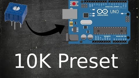 10k Preset Potentiometer With Code | Lesson - 3 Arduino