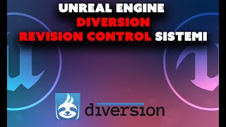 UE5 - Unreal  Engine 5 Revision Control Sistemi // DIVERSION (Nasıl Ortak Çalışma Alanı Oluşturulur)
