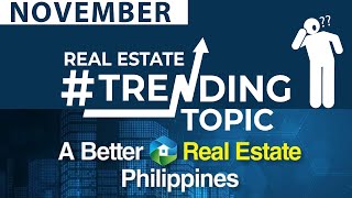 Real Estate Trending Topic Nov: Petition for A Better Real Estate Philippines