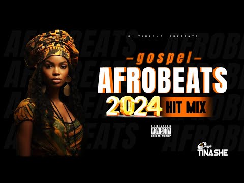 Gospel Afrobeats 2024