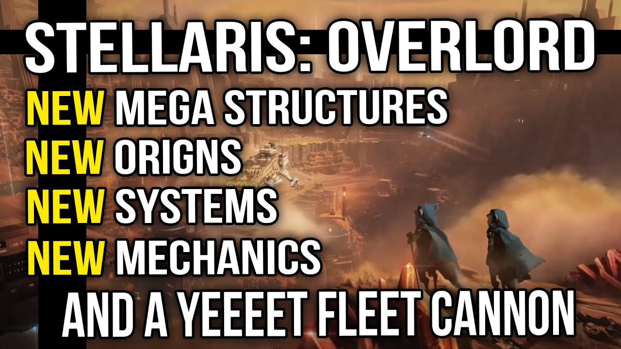 Stellaris - I AM THE OVERLORD! New DLC.. Space Dwarves and More.