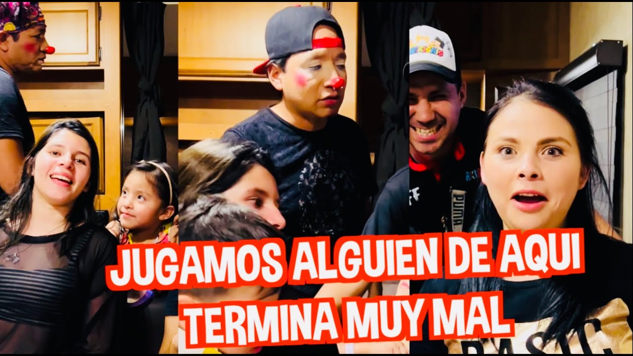 JUGAMOS ALGUIEN DE AQUÍ / TERMINA MAL / LOS DESTRAMPADOS