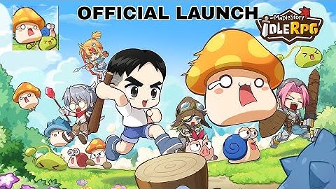 MapleStory Idle RPG | Official Launch MMORPG Android iOS Gameplay