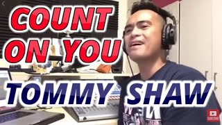 Video thumbnail of "COUNT ON YOU - Tommy Shaw (Cover by Bryan Magsayo - Online Request)"
