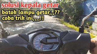 cara akali batok lampu depan getar