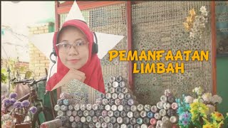 Pemanfaatan Limbah ( Perubahan Lingkungan )