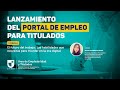 Lanzamiento portal de empleo para titulados