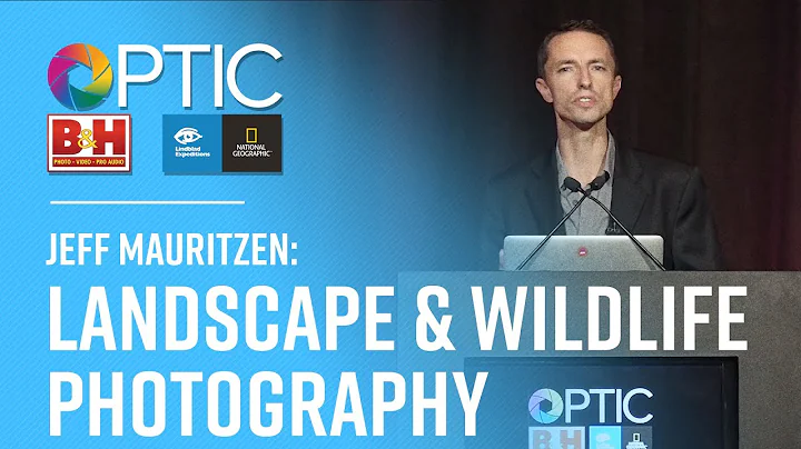 OPTIC 2017: Jeff Mauritzen | Landscape & Wildlife Photography