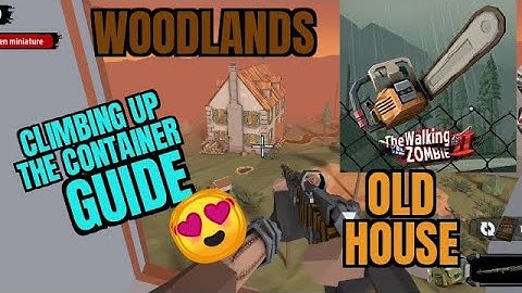 How to climb up the Container | OLD HOUSE | THE WALKING ZOMBIE 2 | COLLECTIBLE MINIATURE