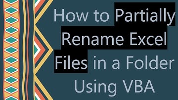 How to Partially Rename Excel Files in a Folder Using VBA