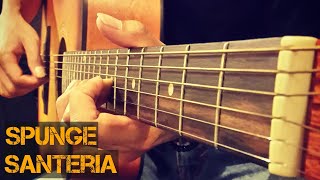 Spunge - Santeria ( Fingerstyle Cover )