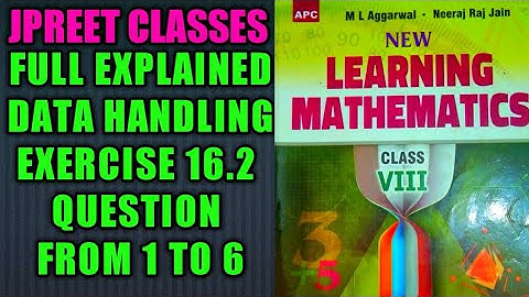 #class8 #mlaggarwal chapter 16 #datahandling exercise 16.2 question 1,2,3,4,5,6 #maths #jpreet #cbse