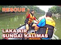 RESCUE : Laka Air Sungai Kalimas Jl. Ngagel