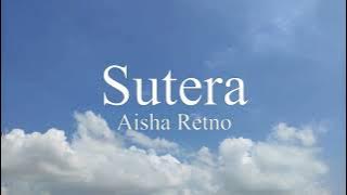 AISHA RETNO - Sutera Lyrics