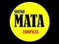 Sound mata tropical by five