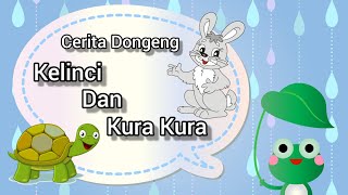 CERITA DONGENG | KELINCI DAN KURA KURA | CERITA ANAK BAHASA INDONESIA