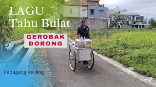 Lagu tahu bulat digoreng, Gerobak dorong