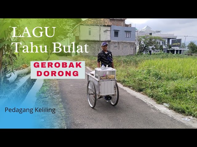 Lagu tahu bulat digoreng, Gerobak dorong class=