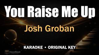 You Raise Me Up - Josh Groban | Karaoke Version | Original Key