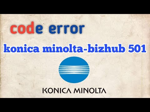 code error 501 C-6201, C-6701, C-6702, C-8001, C-8301. konica minolta-bizhub 501