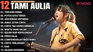 Tami Aulia Cover Full Album - Tentang Rindu | Cover Akustik Terbaik 2024