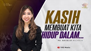 KASIH MEMBUAT KITA HIDUP DALAM ... | IBADAH ONLINE GEREJA YHS | PS. NATALIA MICHELA - 26 MEI 2024 screenshot 4