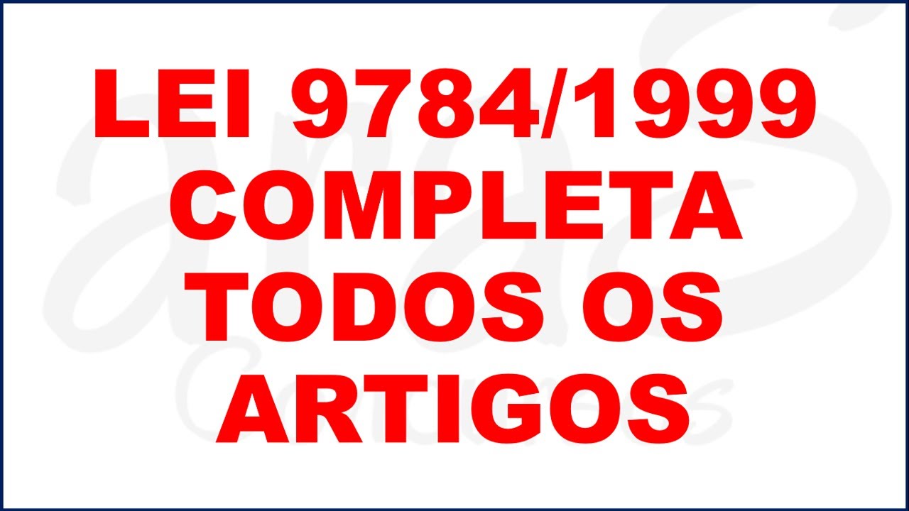 LEI 9784/1999 - COMPLETA, ARTIGO POR ARTIGO - CONCURSO UFS