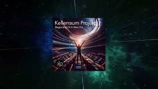 Kellerraum Projekt - Beginning of a New Era (Original Mix) [ Kp Records ]