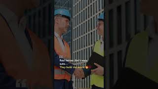 Real Heroes Don’t Wear Suits, They Build The World 🔥 | Worker Respect #shorts