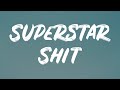 Dominic Fike - Superstar Shit (Lyrics)