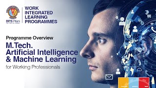 Programme Overview | M.Tech. Artificial Intelligence & Machine Learning for working professionals