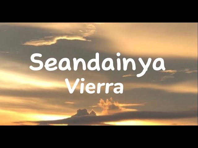 Seandainya - Vierra (Lirik Lagu) class=