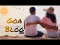 Goa vlog best place to visit   travel guide  shivgouri 