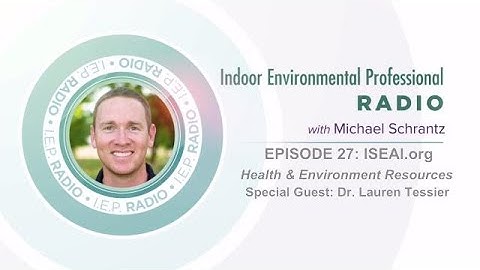 IEP RADIO EP 27 International Society for Environmentally Acquired Illness (ISEAI) v2.0