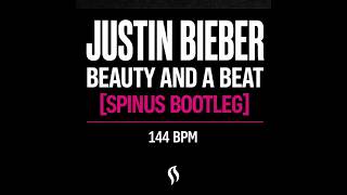 Justin Bieber - Beauty And A Beat ft. Nicki Minaj (Spinus Bounce Bootleg)