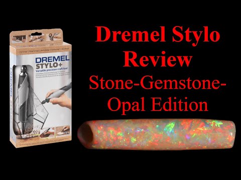 Dremel Stylo Plus/Dremel 2050 Review. Opal Gemstone Carving With A Dremel Stylo.