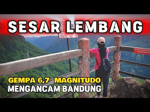 SESAR LEMBANG || POTENSI GEMPA 6,8 MAGNITUDO ||  MENGANCAM BANDUNG