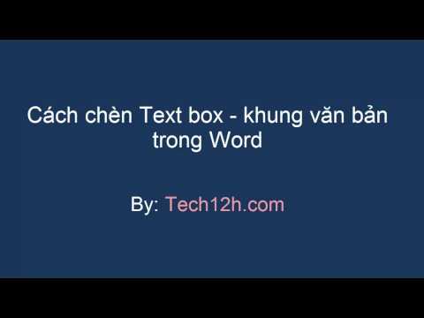 Video: Cách Tạo Hộp Văn Bản Dọc Trong Word