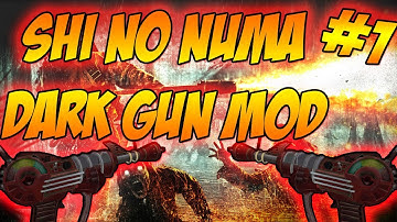 SHI NO NUMA | Dark Guns Mod Part 1: THIS IS MY BOOMSTICK!!!