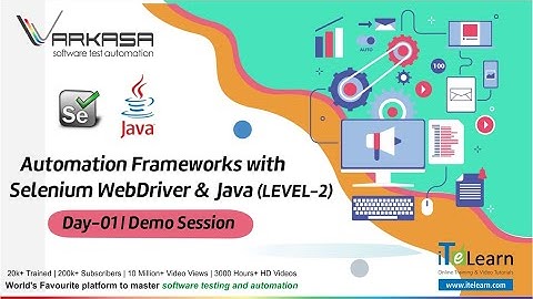 Automation Frameworks with Selenium WebDriver and Java (Level 2)  Demo Day-01 Session