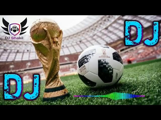 Dj Worldcup song...