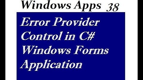 Error Provider Control in C# Windows Forms Application