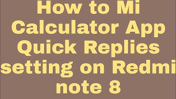 How to Mi Calculator App Quick Replies setting on Redmi note 8 #shorts
